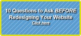 10 Questions to Ask Before You Redesign Your Website